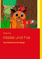 Missie und Fox: Das Geheimnis der Berge 3738603093 Book Cover