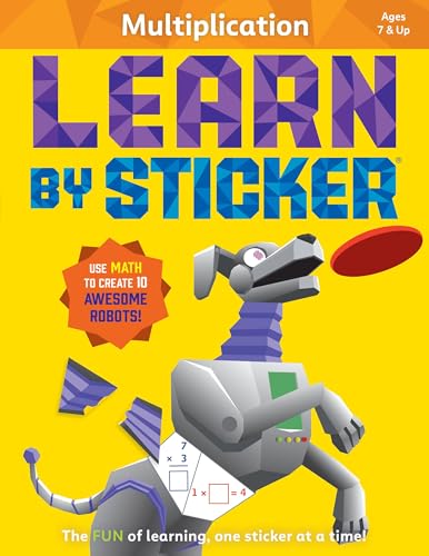 Multiplication: Use Math To Create 10 Awesome Robots!
