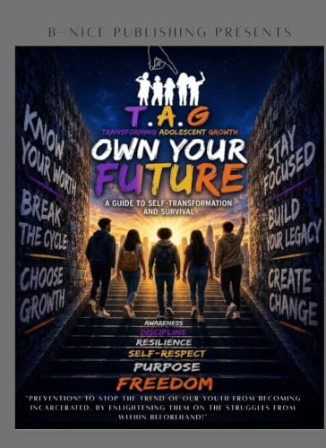 TAG Program Own Your Future: A Guide To Self-Transformation And Survival