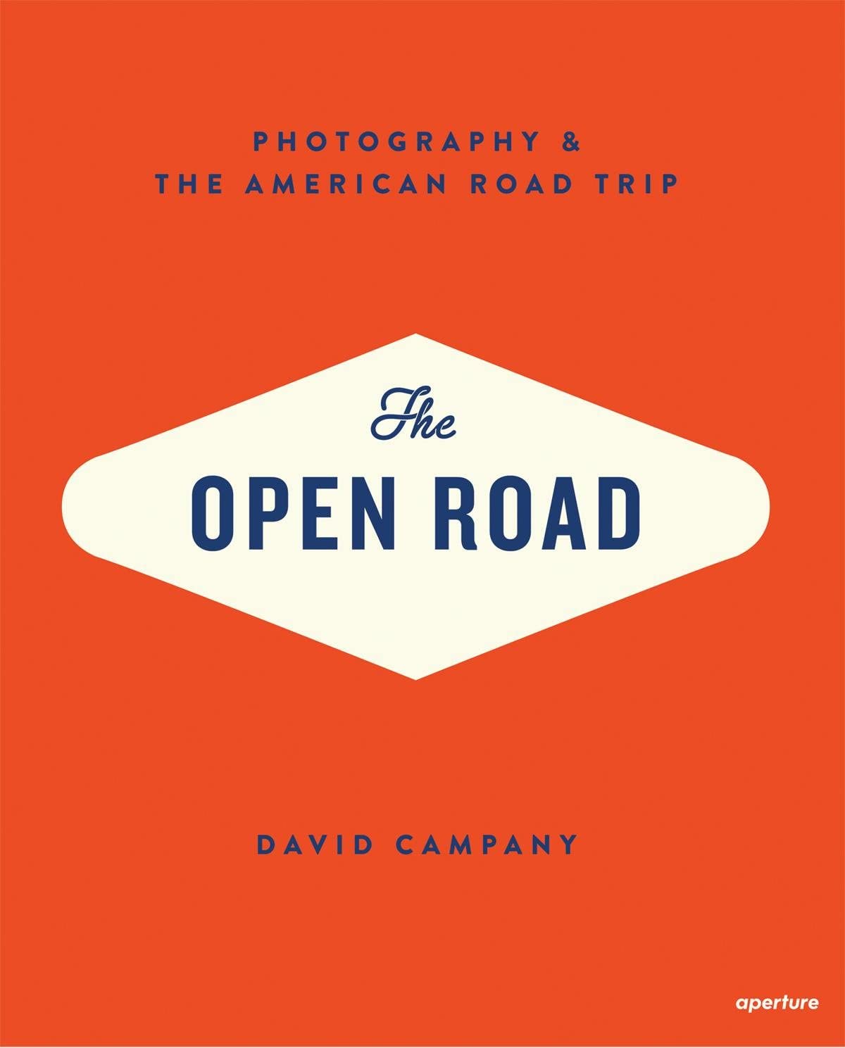 The Open Road: Photography & the American Road Trip Hardcover – 20 Oct. 2014
