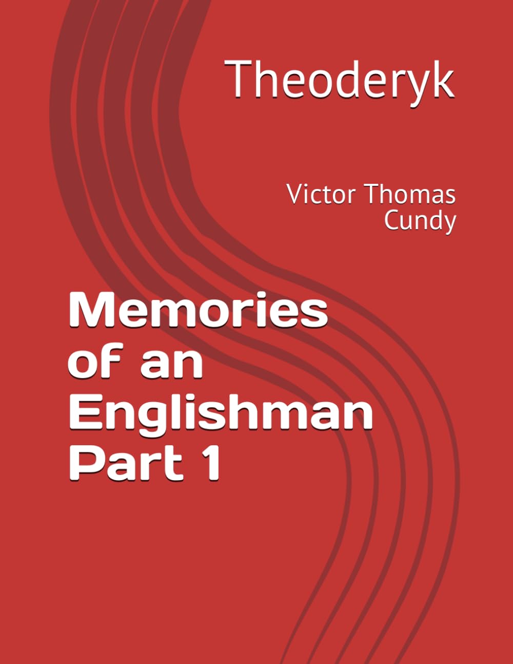 Memories of an Englishman: Victor Thomas Cundy
