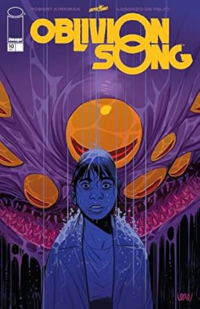 Oblivion Song By Kirkman &amp; De Felici #10