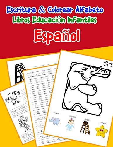 Español - Español : Escritura & Colorear Alfabeto Libros Educación Infantiles: Spanish Spanish Practicar alfabeto ABC letras con dibujos animados ... ... (Libros infantiles abecedario Espanol)