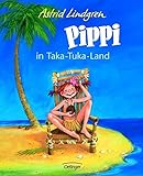 Pippi in Taka-Tuka-Land: farbig - Astrid Lindgren