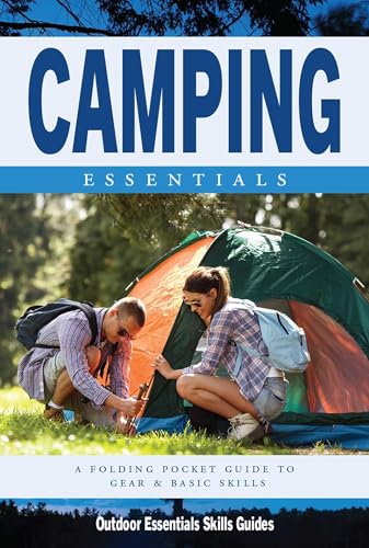 Camping Essentials (Outdoor Recreation and Survival)