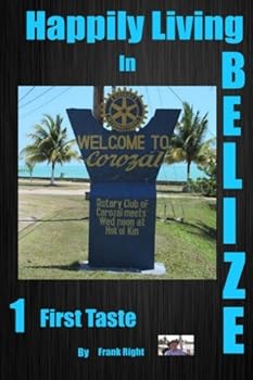 Paperback Happily Living in Belize #1: First Taste Book