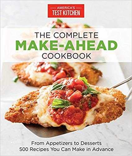 [1940352886] [9781940352886] The Complete Make-Ahead Cookbook: From Appetizers to Desserts 500 Recipes You Can Make in Advance-Paperback