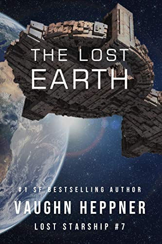 The Lost Earth (Lost Starship Series Book 7)