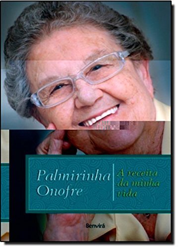 A receita da minha vida: