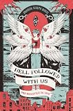 Hell Followed with us – Das Monster in uns: Eine düstere postapokalyptische Fantasy – Auf Goodreads gefeiert! Erstauflage mit gestaltetem Farbschnitt