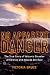 No Apparent Danger: The True Story of Volcanic Disaster at Galeras and Nevado del Ruiz
