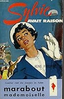 Sylvie Avait Raison (Marabout Mademoiselle, no. 48) B000S6DZDU Book Cover