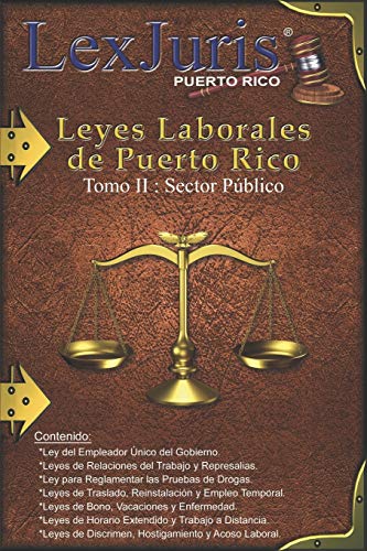 Télécharger Leyes Laborales de Puerto Rico Tomo II Sector Público.: Ley del Empleador Único y otras 15 leyes l PDF Ebook En Ligne