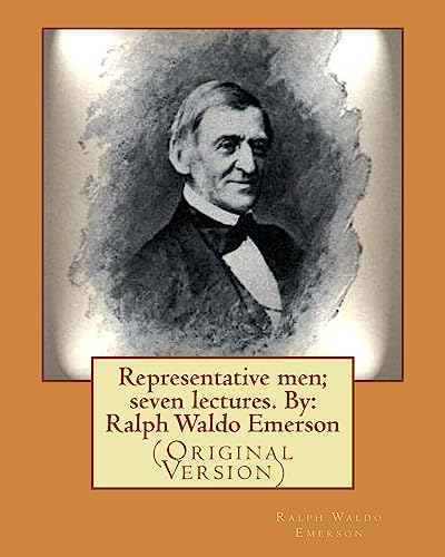 Representative men; seven lectures. By: Ralph Waldo Emerson: (Original Version)
