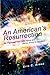 An American's Resurrection: My Pilgrimage from Child Abuse and Mental Illness to Salvation