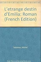 L'étrange destin d'Emilia: Roman 2890371751 Book Cover