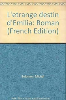 Unknown Binding L'e´trange destin d'Emilia: Roman (French Edition) [French] Book