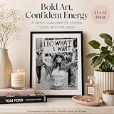 I Do What I Want Feminist Modern Photo Art 11x14 Unframed Poster- Woman Holding Sign, Inspirational Black & White Urban Street Art for Empowerment Wall Art in Boutique, Studio, Dorm, & Creative Spaces