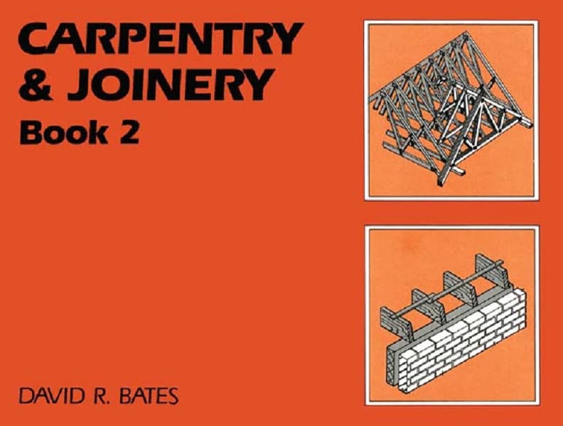 Carpentry and Joinery Book 2      1st Edition, Kindle Edition