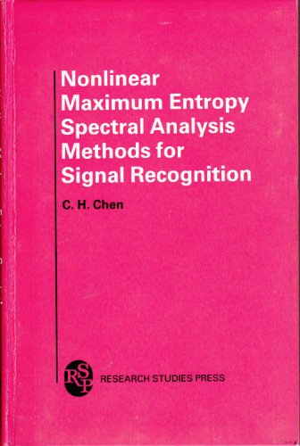  Nonlinear Maximum Entropy Spectral Analysis Methods for Signal Recognition