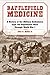 Battlefield Medicine: A History of the Military Ambulance from the Napoleonic Wars through World War I