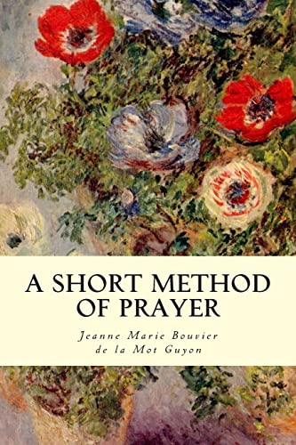 A Short Method Of Prayer 1507619936 Book Cover