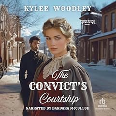 The Convict's Courtship Audiolibro Por KyLee Woodley arte de portada