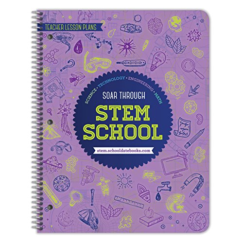 Hands-on Spring STEM Activities for Kids in Middle School 40 STEM Education Teacher Lesson Plans, Strategies and Activities Guide - for Grades 5 Though 9 - by School Datebooks