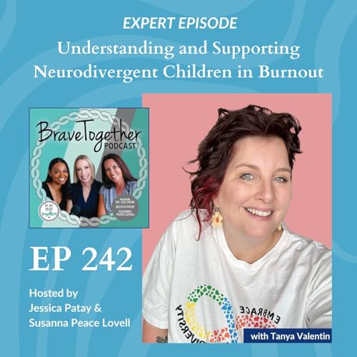 EXPERT: Understanding and Supporting Neurodivergent Children in Burnout with Tanya Valentin