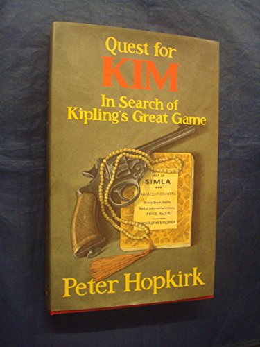 Quest for "Kim": In Search of Kipling's Great Game 0719555604 Book Cover