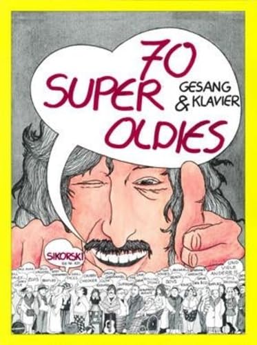 70 Super Oldies: für Gesang & Klavier. voice, piano.      Sheet music – October 22, 2002