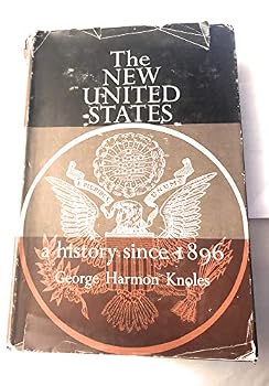 Hardcover The New United States: A History Since 1896 Book