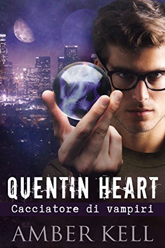Quentin Heart: Cacciatore di Vampiri
