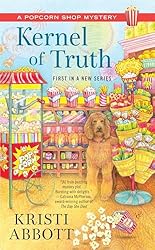 Kernel of Truth (A Popcorn Shop Mystery)