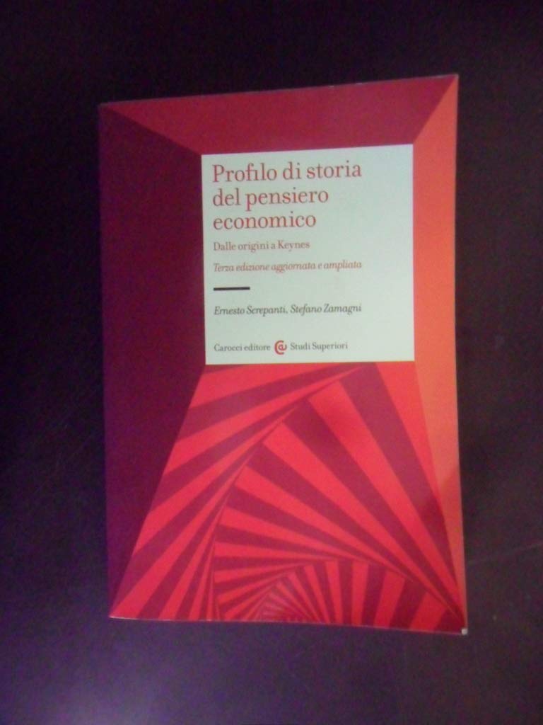 Profilo Di Storia Del Pensiero Economico. Dalle Origini A Keynes - 4
