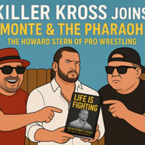 Monte & The Pharaoh: Killer Kross In Studio – Life Is Fighting cover art