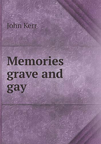 Memories grave and gay 5519307733 Book Cover