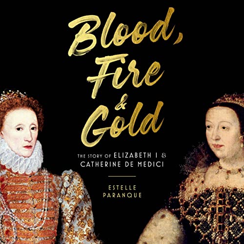 Blood, Fire &amp;amp; Gold by Estelle Paranque episode artwork