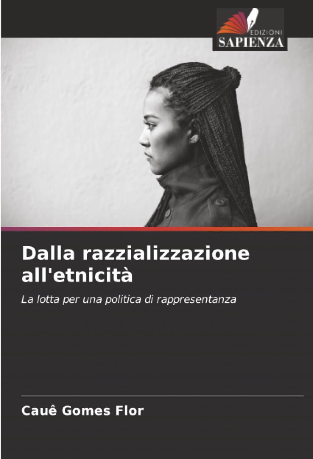 Dalla razzializzazione all'etnicità: La lotta per una politica di rappresentanza