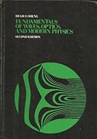 Fundamentals of Waves, Optics and Modern Physics (McGraw-Hill series in fundamentals of physics) 0070725217 Book Cover
