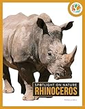  Rhinoceros (Spotlight on Nature) (English Edition)