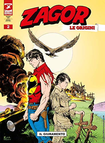  Sergio Bonelli Editore Zagor Le Origini N° 2 - Il Giuramento - Italiano Nuovo