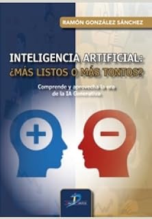 Inteligencia Artificial: ¿Más Listos o Más Tontos?