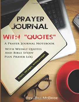 Prayer Journal with Quotes : A Prayer Notebook Journal, Writing Prompts, 8. 5x11, Bible Studies, Log Book