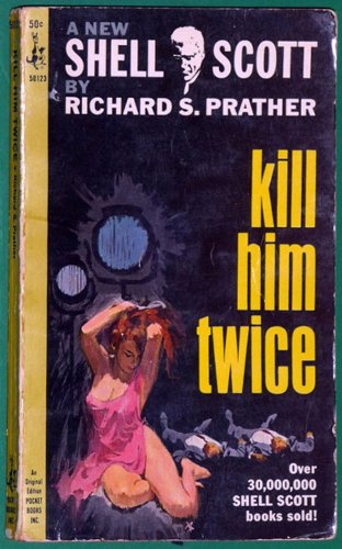 A New Shell Scott: Kill Him Twice B002AS1URW Book Cover