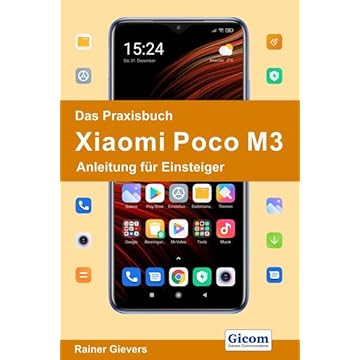 Das Praxisbuch Xiaomi Poco M3 - Anleitung für Einsteiger