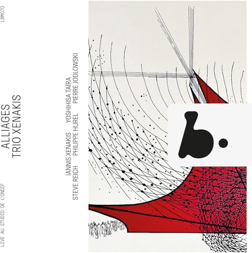 Hurel, Jodlowski, Reich, Taira & Xenakis: Alliages