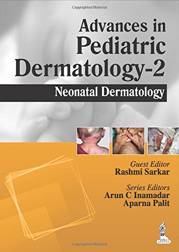 Preisvergleich Produktbild Advances in Pediatric Dermatology - 2: Neonatal Dermatology