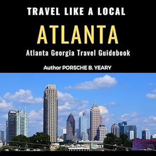 Travel Like a Local Atlanta Audiolibro Por Porsche B. Yeary, Travel Like a Local arte de portada