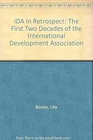 IDA in Retrospect: The First Two Decades of the International Development Association 0195204077 Book Cover